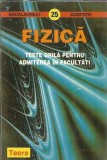 Cumpara ieftin Fizica. Teste grila pentru admiterea in facultati - Tutoveanu Vasile