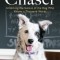 Chaser: Unlocking the Genius of the Dog Who Knows a Thousand Words