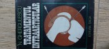 Tratamentul Intraarticular - N. Ghergulescu, Dacia 1982, Carte Medicina Recuperare Medicala, 231 pagini