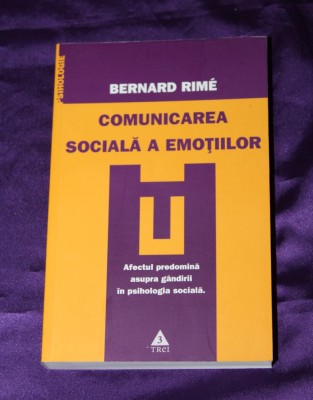 Bernard Rime - Comunicarea sociala a emotiilor psihologie sociala foto