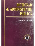 Anton P. Parlagi - Dictionar de administratie publica (Editia: 2000)