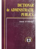 Anton P. Parlagi - Dicționar de administrație publică (editia 2000)