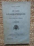 Les cartes g&eacute;ographiques et leurs projections usuelles - L. Defossez 1910