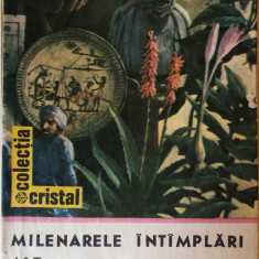 Milenarele intamplari ale plantelor medicinale, Mihaela Opris, 1990