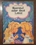 Secretul celor două Lotte, Erich K&auml;stner, Editura Ion Creangă, 1978, Carte copii, Povestire, Limba Romana, Coperta Brosata, Vintage