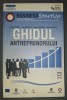 Ghidul Antreprenorului - Marian Rujoiu, Dan Lambescu, Bogdan Talmaciu - Afaceri, Antreprenoriat, Economie, 2010