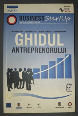Marian Rujoiu, Dan Lambescu, Bogdan Talmaciu - Ghidul antreprenorului foto