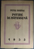 Cumpara ieftin (PETRU) PETRE BORTOS - POTIRE DE MATRAGUNA (VERSURI / VOLUM DE DEBUT / MINERVA - CLUJ 1935)