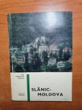 Editura meridiane - slanic moldova-mic indreptar turistic-contine si harta-1969