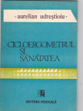Cicloergometrul si sanatatea - Aurelian Udrestioiu