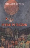 Poeme in filigran - Alexandru Dumitru