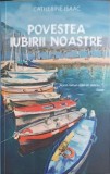 POVESTEA IUBIRII NOASTRE-CATHERINE ISAAC-249955