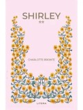 Shirley. Volumul 2/Charlotte Bronte