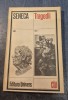 Seneca - Tragedii Vol. 1, Teatru, Editura Univers 1979, Beletristica