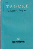 Ghirlanda dragostei Rabindranath Tagore - Poezii emotionante, Editura Pentru Literatura, Biblioteca pentru toti, 1961, Brosata, Buna stare buna