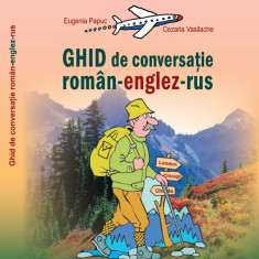 Ghid de conversatie roman-englez-rus | Eugenia Papuc, Cezaria Vasilache