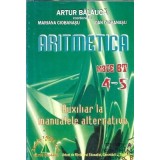 Aritmetica, algebra, geometrie. Auxiliar la manualele alternative - Clasele IV-V - Artur Balauca