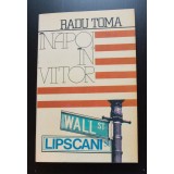 Radu Toma - &Icirc;napoi &icirc;n viitor (București - New York - București)