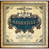 Robben Ford A Day In Nashville (cd)