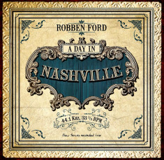 Robben Ford A Day In Nashville (cd) foto