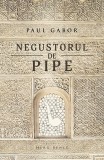 Negustorul de pipe | Paul Gabor, Herg Benet