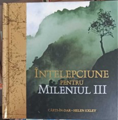 INTELEPCIUNE PENTRU MILENIUL III-HELEN EXLEY-175405