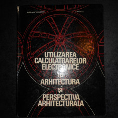 AURELIAN TANASESCU - UTILIZAREA CALCULATOARELOR ELECTRONICE IN ARHITECTURA