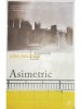 Lisa Halliday - Asimetric (Editia: 2019)