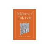 Religions of Early India: A Cultural History