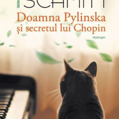 Doamna Pylinska si secretul lui Chopin - Eric Emmanuel-Schmitt