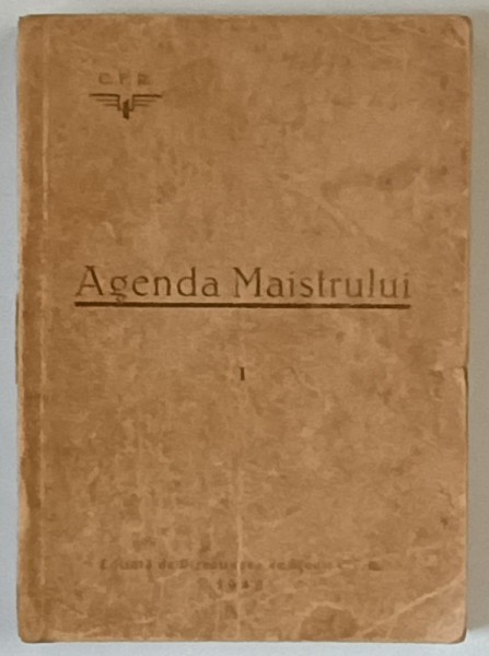 AGENDA MAISTRULUI C.F.R. , VOLUMUL I , 1942 *MINIMA UZURA