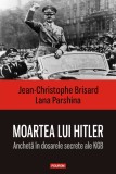 Moartea lui Hitler. Anchetă &icirc;n dosarele secrete ale KGB