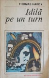 Idila pe un turn - Thomas Hardy, 1988, Editura Eminescu, Roman de Dragoste, 285 pagini, Roman, Beletristica