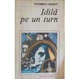 IDILA PE UN TURN-THOMAS HARDY-214188