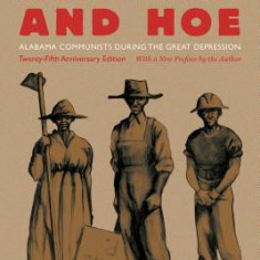 Hammer and Hoe: Alabama Communists During the Great Depression