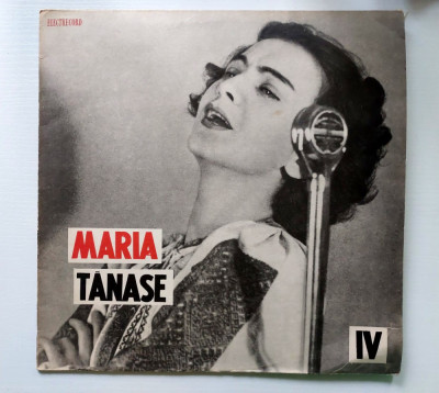 Maria Tanase - Din C&amp;icirc;ntecele Mariei Tănase (IV), disc vinil LP stare foarte buna foto