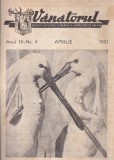 Vanatorul. Revista Asociatiei Generale a Vanatorilor din R.P.R. nr. 4, aprilie
