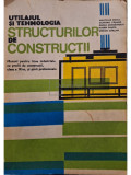 Anatolie Mihul - Utilajul si tehnologia structurilor de constructii (editia 1982)