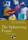 The Splintering Frame (with Audio CD) | Antonella Mignani, Black Cat Publishing