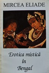 Erotica mistica in Bengal - 1994 - Mircea Eliade (BA116)