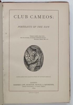 CLUB CAMEOS : PORTRAITS OF THE DAY , illustrations by RUPERT BROWNE , 1879, CONTINE EX LIBRIS * foto