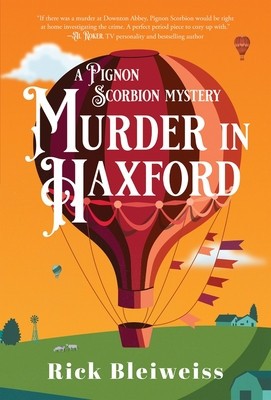 Murder in Haxford: A Pignon Scorbion Mystery