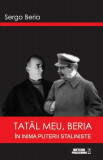 Tatăl meu, Beria - Paperback brosat - Sergo Beria - Meteor Press