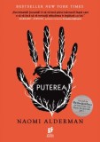 Puterea - Naomi Alderman - Roman Beletristica