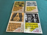 &Icirc;NCHISOAREA NOASTRĂ CEA DE TOATE ZILELE * ION IONAID /VOL. I-IV * 1994 * 4 3 3