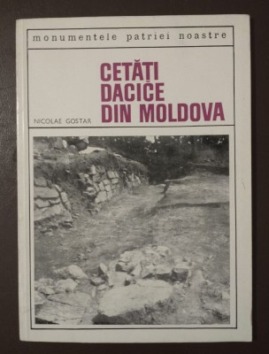 Nicolae Gostar - Cetăți dacice din Moldova foto