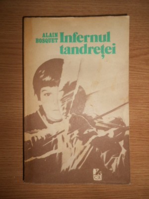 Alain Bosquet - Infernul tandretei foto