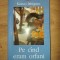 Pe cind eram orfani- Kazuo Ishiguro