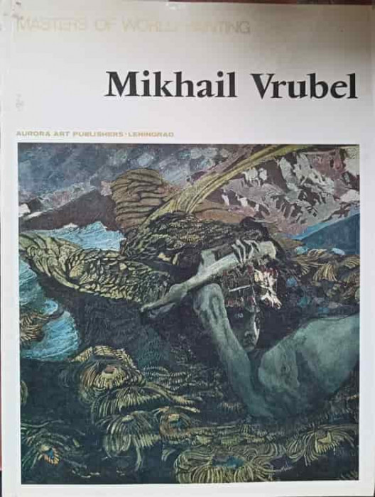 MIKAIL VRUBEL. ALBUM DE ARTA-MIKHAIL GUERMAN