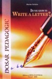 Ghid Scriere Scrisori Limba Engleză - Do you know to write a letter?, Marlen Sichitiu